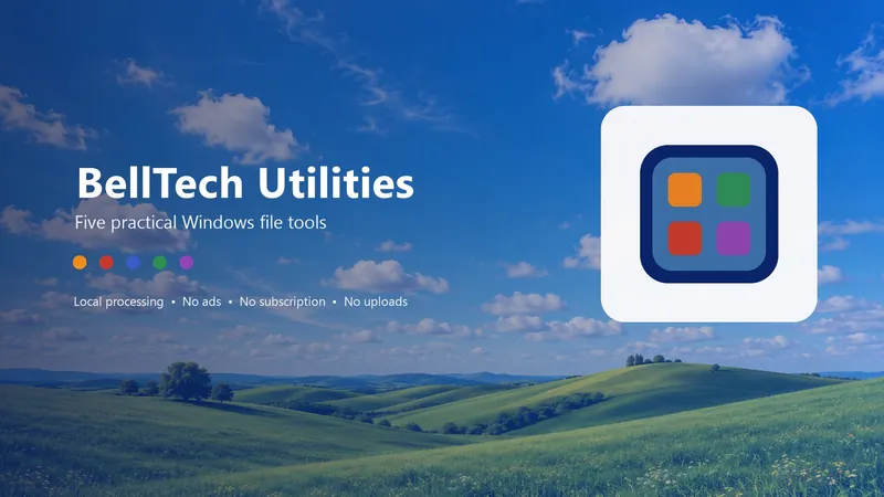 BellTech Utilities: five practical Windows file tools, with the app icon over a green hillside